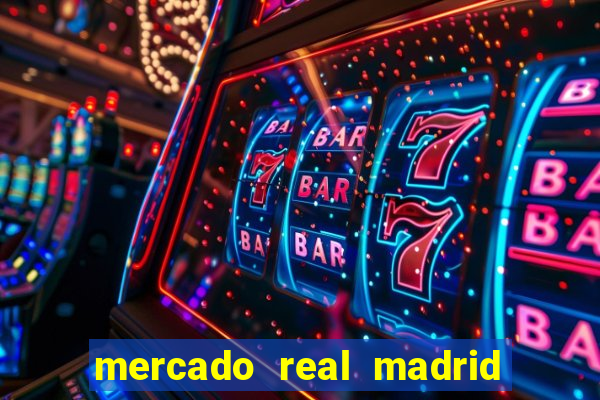 mercado real madrid ceasa encarte